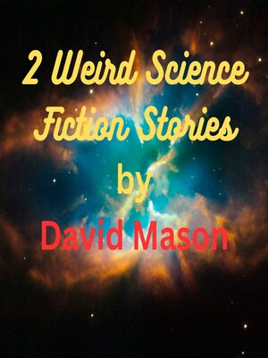 cover image of 2 Weird Science Fiction Stories